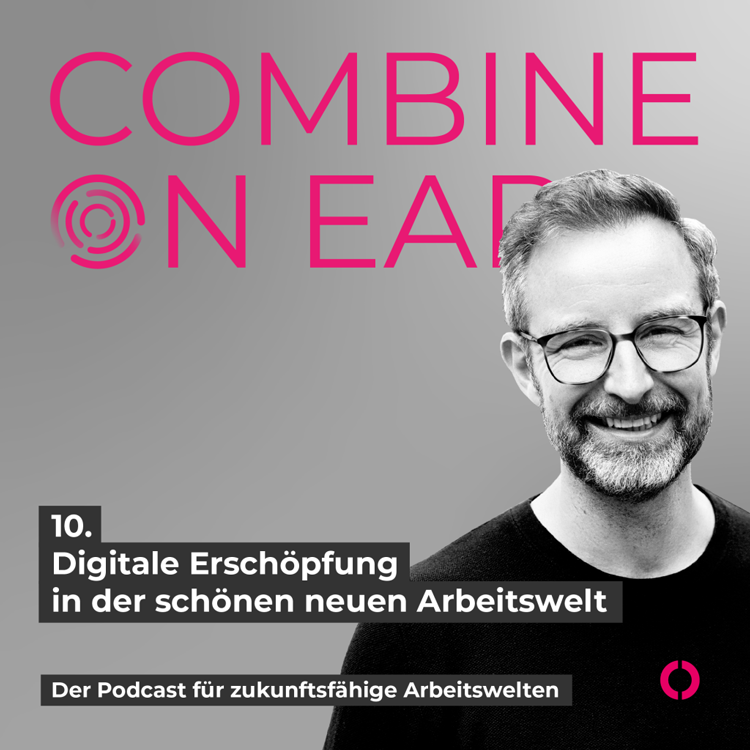 Grafik zum Podcast der combine Consulting GmbH mit Markus Albers Gast der Folge 10