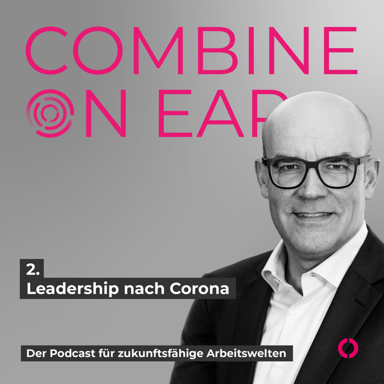 Grafik zum Podcast der combine Consulting GmbH mit Thilo Leipoldt Gast der Folge 2
