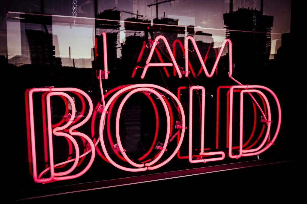 Neonschild mit der Aufschrift I am bold